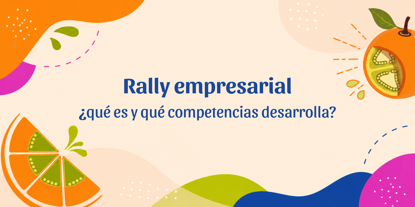 Rally empresarial: qué es y qué competencias desarrolla